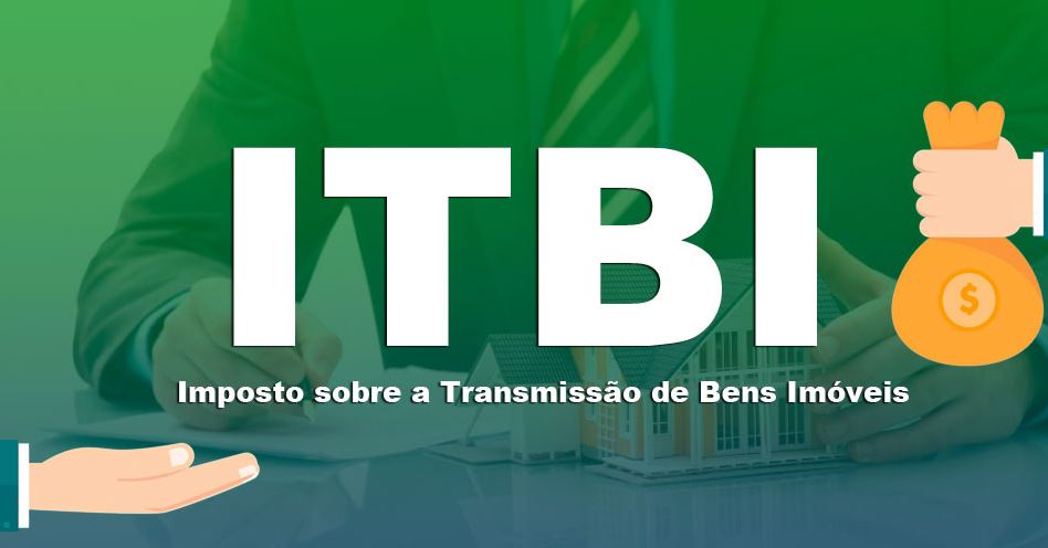 ITBI – Saiba o que é, como funciona, quem paga e qual é o valor